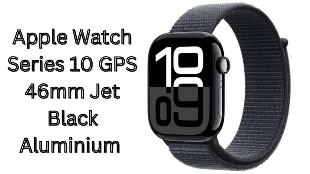 Apple Watch Series 10 GPS Jet Black Aluminium